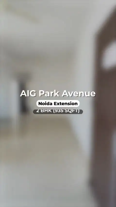 NOIDA EXTENSION ,AFFORDABLE FLAT 2 BHK ,AIG Park Avenue,Gaur City 
